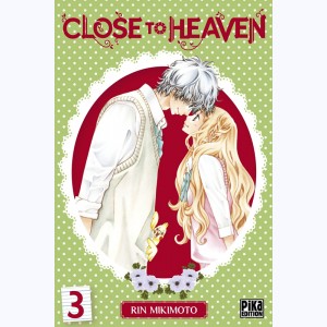 Close to Heaven : Tome 3