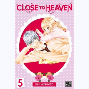 Close to Heaven : Tome 5