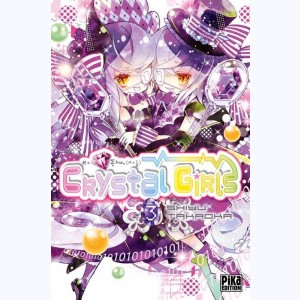 Crystal Girls : Tome 3