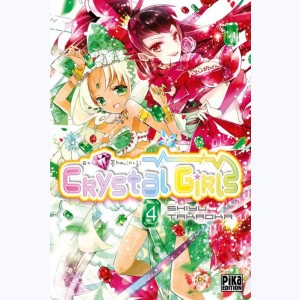 Crystal Girls : Tome 4