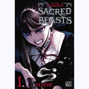 To the Abandoned Sacred Beasts : Tome 1