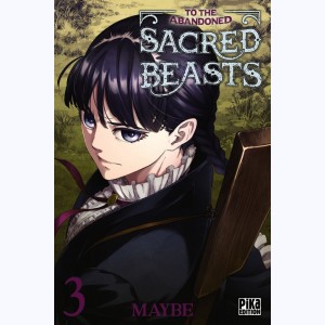 To the Abandoned Sacred Beasts : Tome 3