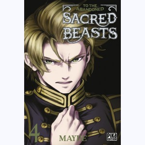 To the Abandoned Sacred Beasts : Tome 4