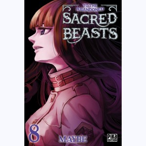 To the Abandoned Sacred Beasts : Tome 8