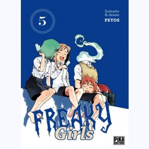 Freaky Girls : Tome 5
