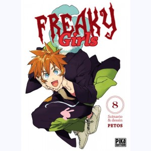 Freaky Girls : Tome 8