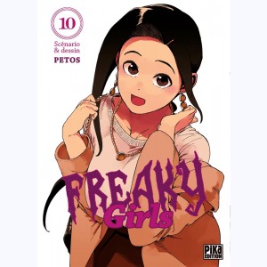 Freaky Girls : Tome 10
