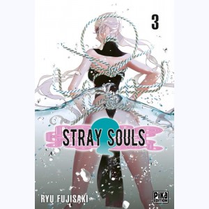 Stray Souls : Tome 3