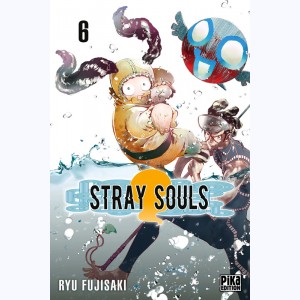 Stray Souls : Tome 6