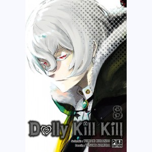 Dolly Kill Kill : Tome 8