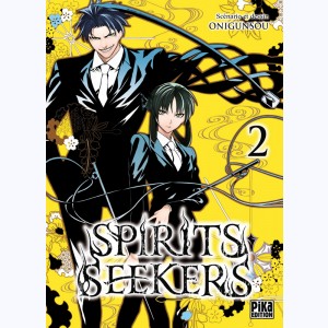 Spirits Seekers : Tome 2