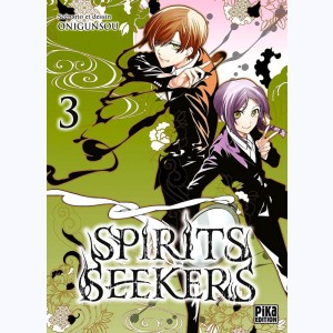 Spirits Seekers : Tome 3
