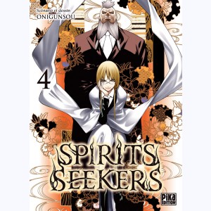 Spirits Seekers : Tome 4