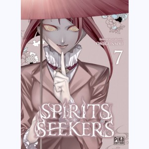 Spirits Seekers : Tome 7