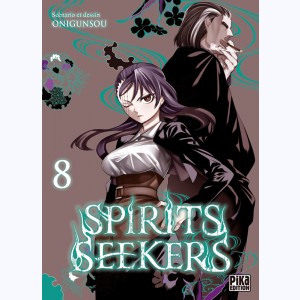Spirits Seekers : Tome 8