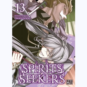 Spirits Seekers : Tome 13