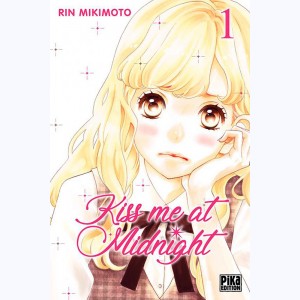 Kiss me at midnight : Tome 1