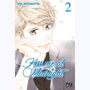 Kiss me at midnight : Tome 2