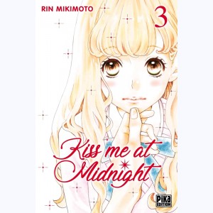 Kiss me at midnight : Tome 3