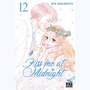 Kiss me at midnight : Tome 12