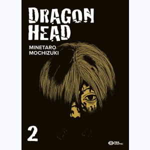 Dragon Head : Tome 2 (3 & 4)