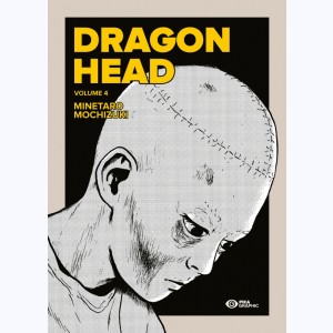 Dragon Head : Tome 4 (7 & 8)
