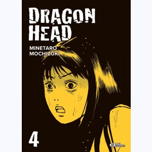 Dragon Head : Tome 4 (7 & 8)