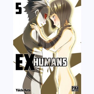 Ex-Humans : Tome 5