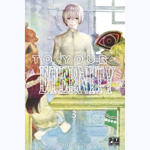 To your Eternity : Tome 3