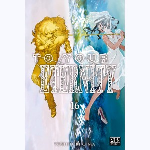 To your Eternity : Tome 16
