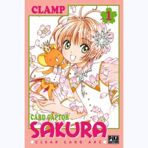 Card Captor Sakura - Clear Card Arc : Tome 1