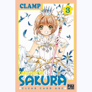 Card Captor Sakura - Clear Card Arc : Tome 3