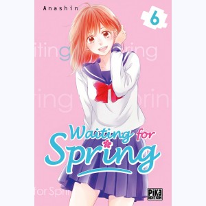 Waiting for Spring : Tome 6