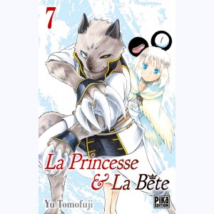 La Princesse & la Bête : Tome 7