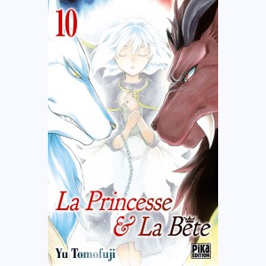 La Princesse & la Bête : Tome 10