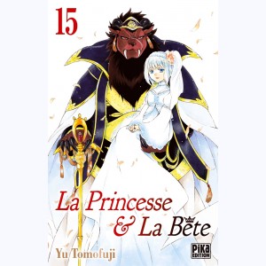 La Princesse & la Bête : Tome 15