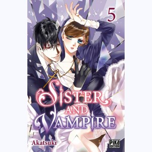 Sister and Vampire : Tome 5
