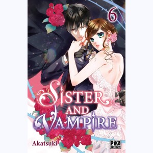 Sister and Vampire : Tome 6