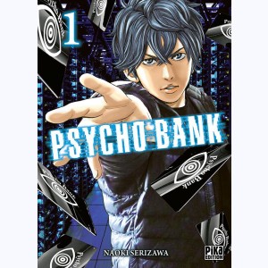 Psycho Bank : Tome 1
