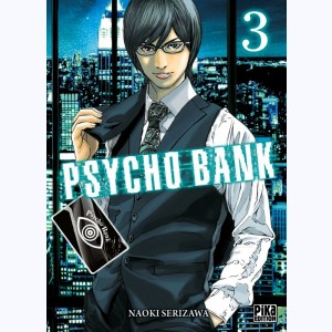 Psycho Bank : Tome 3