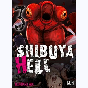 Shibuya Hell : Tome 3
