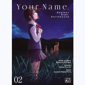 Your Name. Another Side : Earthbound : Tome 2