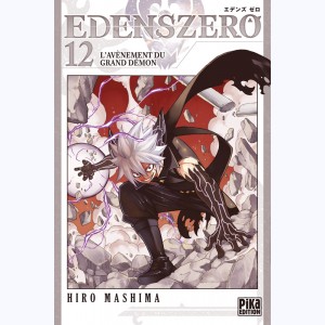 Edens Zero : Tome 12, L'avènement du grand démon