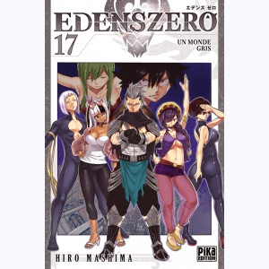 Edens Zero : Tome 17, Un monde gris
