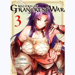 Record of Grancrest War : Tome 3