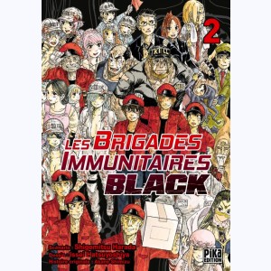 Les Brigades Immunitaires - Black : Tome 2