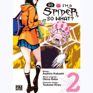So I'm a Spider, so What ? : Tome 2