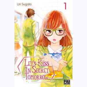 Let's Kiss in Secret Tomorrow : Tome 1
