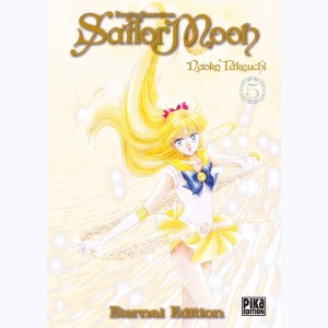 Sailor Moon - Pretty Guardian : Tome 5, Eternal Edition