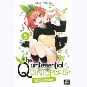 The Quintessential Quintuplets : Tome 5 : 